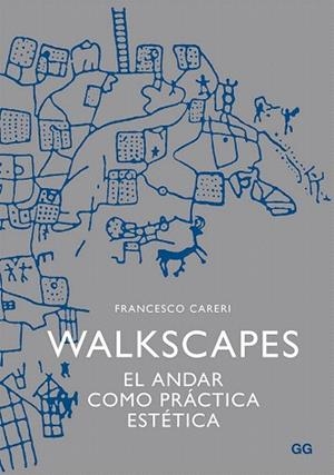 WALKSCAPES | 9788425225987 | CARERI, FRANCESCO | Llibres Parcir | Librería Parcir | Librería online de Manresa | Comprar libros en catalán y castellano online