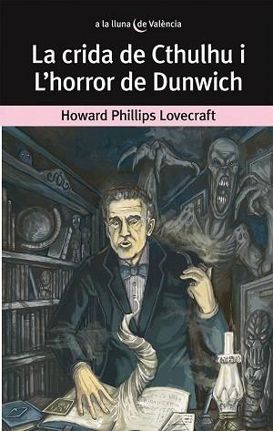 LA CRIDA DE CTHULHU I L'HORROR DE DUNWICH | 9788490261736 | LOVECRAFT, HOWARD PHILLIPS | Llibres Parcir | Llibreria Parcir | Llibreria online de Manresa | Comprar llibres en català i castellà online