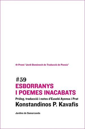 59 ESBORRANYS I POEMES INACABATS | 9788497663977 | KAVAFIS KONSTANDINOS P | Llibres Parcir | Llibreria Parcir | Llibreria online de Manresa | Comprar llibres en català i castellà online