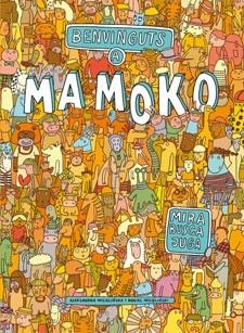 BENVINGUTS A MAMOKO | 9788424648756 | MIZIELINSKA, ALEKSANDRA/MIZIELINSKI, DANIEL | Llibres Parcir | Librería Parcir | Librería online de Manresa | Comprar libros en catalán y castellano online