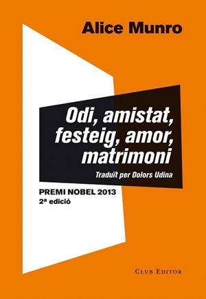 ODI, AMISTAT, FESTEIG, AMOR, MATRIMONI | 9788473291583 | MUNRO, ALICE | Llibres Parcir | Llibreria Parcir | Llibreria online de Manresa | Comprar llibres en català i castellà online