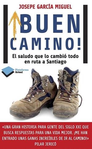 ¡BUEN CAMINO! | 9788415880417 | GARCÍA MIGUEL, JOSÉ PEDRO | Llibres Parcir | Llibreria Parcir | Llibreria online de Manresa | Comprar llibres en català i castellà online