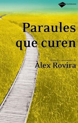 PARAULES QUE CUREN | 9788496981171 | ROVIRA ALEX | Llibres Parcir | Llibreria Parcir | Llibreria online de Manresa | Comprar llibres en català i castellà online