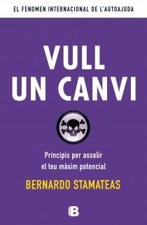 VULL UN CANVI | 9788466653763 | STAMATEAS, BERNARDO | Llibres Parcir | Librería Parcir | Librería online de Manresa | Comprar libros en catalán y castellano online