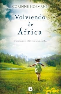 VOLVIENDO DE AFRICA | 9788466653299 | HOFMANN, CORINNE | Llibres Parcir | Librería Parcir | Librería online de Manresa | Comprar libros en catalán y castellano online