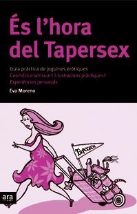 ES L HORA DEL TAPERSEX | 9788496201866 | MORENO EVA | Llibres Parcir | Llibreria Parcir | Llibreria online de Manresa | Comprar llibres en català i castellà online