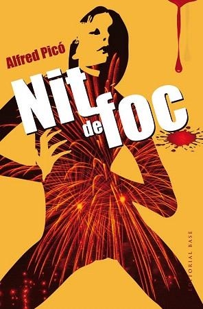 NIT DE FOC | 9788415711742 | PICÓ SENTELLES, ALFRED | Llibres Parcir | Llibreria Parcir | Llibreria online de Manresa | Comprar llibres en català i castellà online