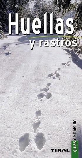 HUELLAS Y RASTROS GUIAS DE BOLSILLO | 9788499281124 | DURANTEL, PASCAL | Llibres Parcir | Llibreria Parcir | Llibreria online de Manresa | Comprar llibres en català i castellà online