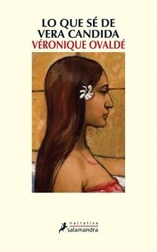 LO QUE SE DE VERA CANDIDA | 9788498383881 | VERONIQUE OVALDE | Llibres Parcir | Librería Parcir | Librería online de Manresa | Comprar libros en catalán y castellano online
