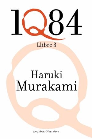 1Q84 LLIBRE 3 | 9788497877398 | HARUKI MURAKAMI | Llibres Parcir | Librería Parcir | Librería online de Manresa | Comprar libros en catalán y castellano online