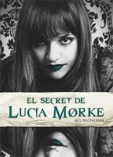 SECRET LUCIA MORKE | 9788424638290 | MACPHERSON INES | Llibres Parcir | Llibreria Parcir | Llibreria online de Manresa | Comprar llibres en català i castellà online