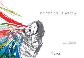GRITOS EN LA ARENA album ilustrado | 9788493876838 | ARTURO ABAD MONICA GUTIERREZ SERNA | Llibres Parcir | Llibreria Parcir | Llibreria online de Manresa | Comprar llibres en català i castellà online