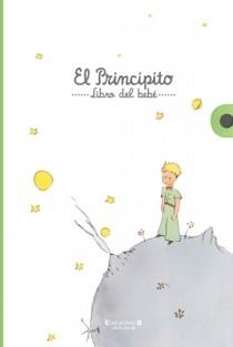 LIBRO DEL BEBE EL PRINCIPITO | 9788466649698 | Llibres Parcir | Librería Parcir | Librería online de Manresa | Comprar libros en catalán y castellano online