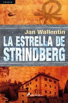 LA ESTRELLA DE STRINDBERG | 9788498384000 | JAN WALLENTIN | Llibres Parcir | Librería Parcir | Librería online de Manresa | Comprar libros en catalán y castellano online