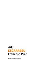 ESCARABEU 62 | 9788497664165 | FRANCESC PRAT | Llibres Parcir | Librería Parcir | Librería online de Manresa | Comprar libros en catalán y castellano online