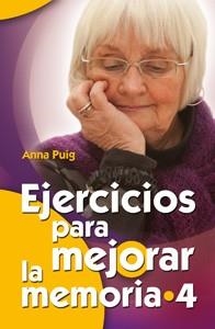 EJERCICIOS PARA MEJORAR LA MEMORIA 4 | 9788498427004 | PUIG ANNA | Llibres Parcir | Librería Parcir | Librería online de Manresa | Comprar libros en catalán y castellano online