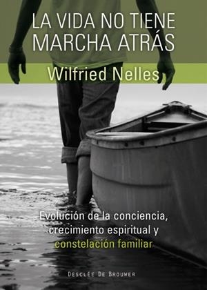 LA VIDA NO TIENE MARCHA ATRAS | 9788433025210 | NELLES WILFRIED | Llibres Parcir | Librería Parcir | Librería online de Manresa | Comprar libros en catalán y castellano online