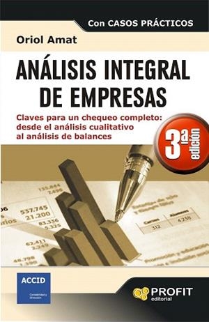 ANALISIS INTEGRAL DE EMPRESAS 3ª EDICIÓN | 9788415735564 | AMAT SALAS, ORIOL | Llibres Parcir | Librería Parcir | Librería online de Manresa | Comprar libros en catalán y castellano online