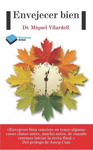 ENVEJECER BIEN | 9788415880509 | VILARDELL, MIQUEL | Llibres Parcir | Llibreria Parcir | Llibreria online de Manresa | Comprar llibres en català i castellà online