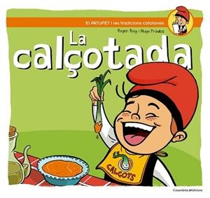 LA CALÇOTADA | 9788490342138 | ROIG CESAR, ROGER | Llibres Parcir | Librería Parcir | Librería online de Manresa | Comprar libros en catalán y castellano online