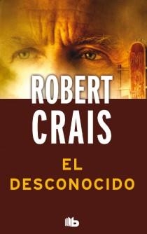 EL DESCONOCIDO | 9788498728996 | CRAIS, ROBERT | Llibres Parcir | Llibreria Parcir | Llibreria online de Manresa | Comprar llibres en català i castellà online
