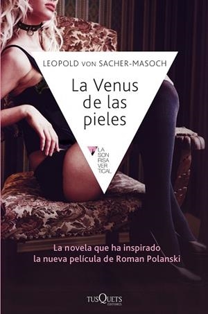 LA VENUS DE LAS PIELES | 9788483838594 | LEOPOLD VON SACHER-MASOCH | Llibres Parcir | Librería Parcir | Librería online de Manresa | Comprar libros en catalán y castellano online