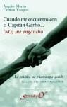 CUANDO ME ENCUENTRO CON EL CAPITÁN GARFIO-- NO ME ENGANCHO | 9788433019608 | MARTÍN GONZÁLEZ, ÁNGELES / VÁZQUEZ BANDÍN, CARMEN | Llibres Parcir | Llibreria Parcir | Llibreria online de Manresa | Comprar llibres en català i castellà online