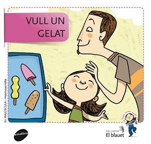 VULL UN GELAT | 9788415095347 | SOLER COBO, TERESA/VIU RODRÍGUEZ, MARIA/NADO SANJUÁN, VÍCTOR | Llibres Parcir | Llibreria Parcir | Llibreria online de Manresa | Comprar llibres en català i castellà online