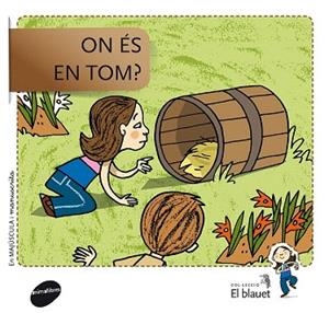 ON ÉS TOM? | 9788415095910 | SOLER COBO, TERESA/VIU RODRÍGUEZ, MARIA/NADO SANJUÁN, VÍCTOR | Llibres Parcir | Llibreria Parcir | Llibreria online de Manresa | Comprar llibres en català i castellà online