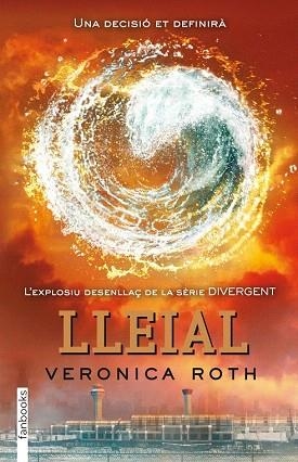 DIVERGENT 3: LLEIAL | 9788415745129 | VERONICA ROTH | Llibres Parcir | Llibreria Parcir | Llibreria online de Manresa | Comprar llibres en català i castellà online