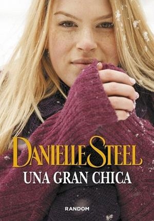 UNA GRAN CHICA | 9788415725527 | STEEL,DANIELLE | Llibres Parcir | Llibreria Parcir | Llibreria online de Manresa | Comprar llibres en català i castellà online