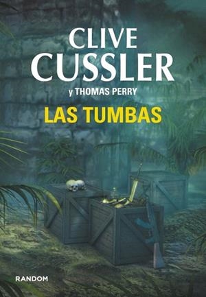 LAS TUMBAS | 9788415725503 | CUSSLER,CLIVE/PERRY,THOMAS | Llibres Parcir | Llibreria Parcir | Llibreria online de Manresa | Comprar llibres en català i castellà online