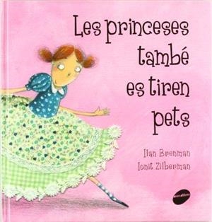 LES PRINCESES TAMBE ES TIREN PETS | 9788415095293 | BRENMAN | Llibres Parcir | Llibreria Parcir | Llibreria online de Manresa | Comprar llibres en català i castellà online