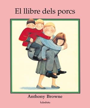EL LLIBRE DELS PORCS | 9788484645887 | BROWNE, ANTHONY | Llibres Parcir | Llibreria Parcir | Llibreria online de Manresa | Comprar llibres en català i castellà online