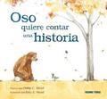 OSO QUIERE CONTAR UNA HISTORIA | 9786077351078 | PHILIP C. STEAD | Llibres Parcir | Llibreria Parcir | Llibreria online de Manresa | Comprar llibres en català i castellà online
