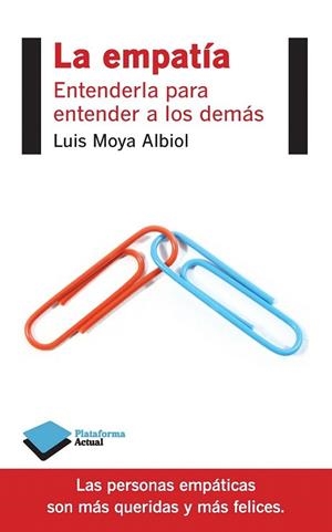 LA EMPATÍA | 9788415880653 | MOYA ALBIOL, LUIS | Llibres Parcir | Librería Parcir | Librería online de Manresa | Comprar libros en catalán y castellano online