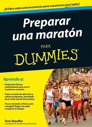 PREPARAR UNA MARATÓN PARA DUMMIES | 9788432902031 | TERE STOUFFER | Llibres Parcir | Llibreria Parcir | Llibreria online de Manresa | Comprar llibres en català i castellà online