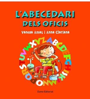 L'ABECEDARI DELS OFICIS | 9788497665049 | ANNA CLARIANA/VANESA AMAT | Llibres Parcir | Llibreria Parcir | Llibreria online de Manresa | Comprar llibres en català i castellà online