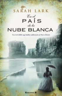 EN EL PAIS DE LA NUBE BLANCA | 9788466646710 | SARAH LARK | Llibres Parcir | Llibreria Parcir | Llibreria online de Manresa | Comprar llibres en català i castellà online