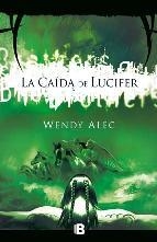 Caida de lucifer, la | 9788466647588 | Alec, Wendy | Llibres Parcir | Librería Parcir | Librería online de Manresa | Comprar libros en catalán y castellano online