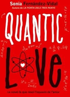 Quantic love | 9788424641696 | Fernández-Vidal, Sonia | Llibres Parcir | Llibreria Parcir | Llibreria online de Manresa | Comprar llibres en català i castellà online