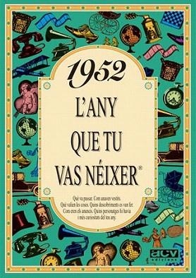 1952 L'any que tu vas néixer | 9788488907370 | Collado Bascompte, Rosa | Llibres Parcir | Librería Parcir | Librería online de Manresa | Comprar libros en catalán y castellano online