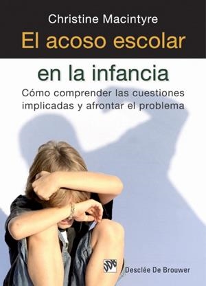 El acoso escolar en la infancia | 9788433025630 | Macintyre, Christine | Llibres Parcir | Llibreria Parcir | Llibreria online de Manresa | Comprar llibres en català i castellà online