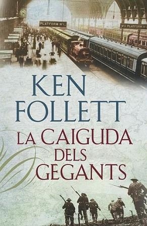LA CAIGUDA DELS GEGANTS | 9788401387746 | KEN FOLLETT | Llibres Parcir | Librería Parcir | Librería online de Manresa | Comprar libros en catalán y castellano online