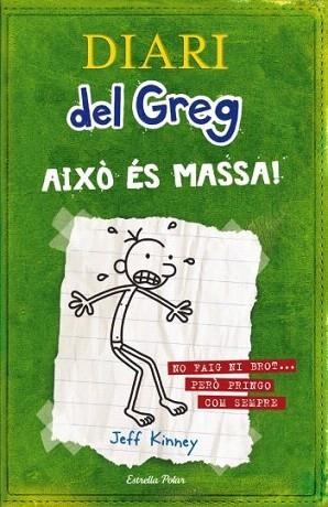 DIARI DEL GREG 3  AIXO ES MASSA | 9788499320540 | KINNEY JEFF | Llibres Parcir | Llibreria Parcir | Llibreria online de Manresa | Comprar llibres en català i castellà online