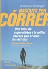 NASCUTS PER CORRER | 9788496735583 | MCDOUGALL | Llibres Parcir | Librería Parcir | Librería online de Manresa | Comprar libros en catalán y castellano online