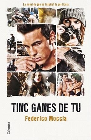 TINC GANES DE TU | 9788466410069 | FEDERICCO MOCCIA | Llibres Parcir | Llibreria Parcir | Llibreria online de Manresa | Comprar llibres en català i castellà online
