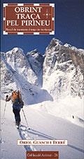 OBRINT TRAÇA PEL PIRINEU RECULL DE TRAVESSES D' ESQUI DE MUNTANYA | 9788495684370 | GUASCH | Llibres Parcir | Llibreria Parcir | Llibreria online de Manresa | Comprar llibres en català i castellà online