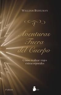 AVENTURAS FUERA DEL CUERPO | 9788478086108 | WILLIAM BUHLMAN | Llibres Parcir | Llibreria Parcir | Llibreria online de Manresa | Comprar llibres en català i castellà online