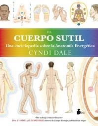 CUERPO SUTIL. EL | 9788478088201 | DALE, CYNDI | Llibres Parcir | Librería Parcir | Librería online de Manresa | Comprar libros en catalán y castellano online